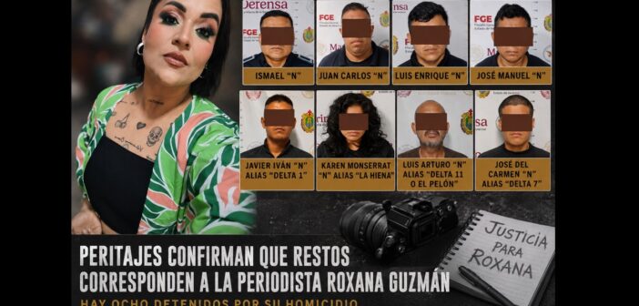 Confirma Fiscalía de Veracruz el asesinato de la periodista Roxana Guzmán: identifica restos hallados en rancho en Moloacán; hay ocho detenidos por el crimen Confirma Fiscalía de Veracruz el asesinato de la periodista Roxana Guzmán: identifica restos hallados en rancho en Moloacán; hay ocho detenidos por el crimen